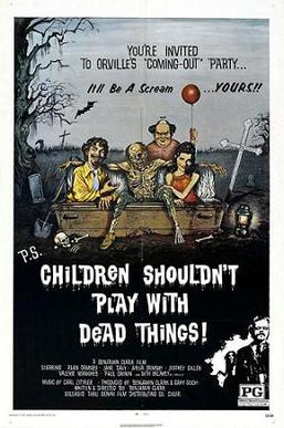 Movies You Would Like to Watch If You Like Children Shouldn't Play with Dead Things (1972)